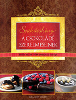 Szakácskönyv a csokoládé szerelmeseinek - Több mint 100 pompás recept - Piotr Wierzbowski (szerk.)