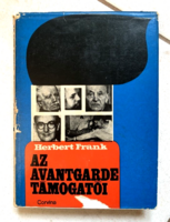 Herbert Frank: Az avantgarde támogatói