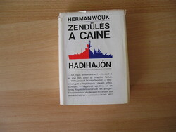 Könyv: Herman Wouk: Zendülés a Caine hadihajón
