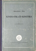 Kinematika és kinetika - Muttnyánszky Ádám