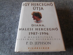 Diana Walesi Hercegnő  1987 - 1996  írta  PD Japhson