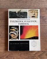 Dr Hédervári Péter Évezredek, vulkánok, emberek