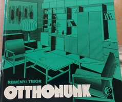 RETRO BÚTOR LAKÁSKULTÚRA SZAKKÖNYV REMÉNYI TIBOR  OTTHONUNK