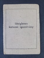 Ideiglenes katonai igazolvány Magyar Néphadsereg  Szigetvári János 1965