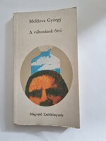 Moldova György: A változások őrei