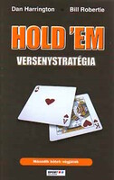 Dan Harrington és Bill Robertie: Hold'em versenystratégia 2. Végjáték