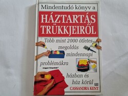 Cassandra Kent: Mindentudó könyv a háztartás trükkjeiről