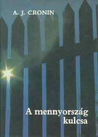 A mennyország kulcsa - A. J. Cronin