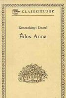 Édes Anna - Kosztolányi Dezső