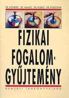 Fizikai fogalomgyűjtemény - Dr.Bonifert-Dr.Rozlosnik