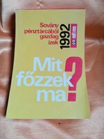 Mit főzzek ma? Sovány pénztárcából gazdag ízek Hétköznapi ételek mindnyájunktól mindenkinek