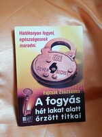A fogyás hét lakat alatt őrzött titkai Hatékonyan fogyni, egészségesnek maradni
