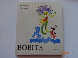 Weöres Sándor: BÓBITA - versek gyerekeknek Hincz Gyula rajzaival - szép, régi kiadás hibátlan állapo
