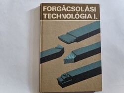 Dudás László - Valázsik Árpád: Forgácsolási technológia I.