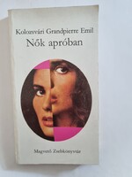 Kolozsvári Grandpierre Emil: Nők apróban