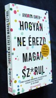 Andrea Owen: Hogyan ne érezd magad sz*rul