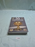 T2329 55 meghökkentő eset a magyar történelemből
