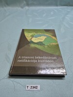 T2342 Magyarság kutató intézet   A Trianoni békediktátum ratifikációja külföldön