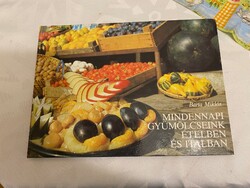 Barta Miklós: Mindennapi gyümölcseink ételben és italban című könyv. Közgazdasági és Jogi Könyvkiadó