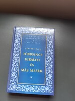 A magyar irodalom remekei  Benedek Elek: Többsincs királyfi és más mesék