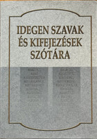 Idegen szavak és kifejezések szótára - Szalay Könyvkiadó