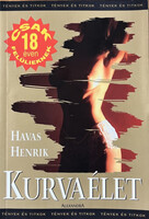 Kurva Élet - Havas Henrik