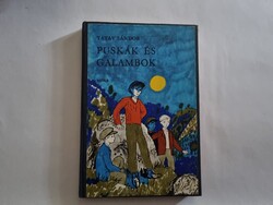 Tatay Sándor: Puskák és galambok