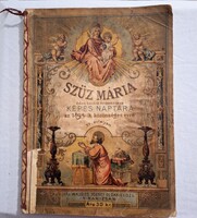 Szűz Mária Képes Naptára 1895 Ifj.Wajdits József és Dánielisz L.