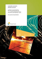 Közlekedési alapismeretek feladatgyűjtemény - Lenzsér Levente; Reider László