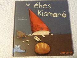 Pierre Delye: AZ ÉHES KISMANÓ - Cécile Hudrisier illusztrációival