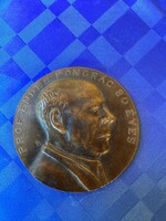 Prof Endes Pongrác 80 éves bronz plakett 9 cm.