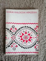 Korai kalocsai hímzések