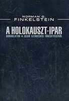 A Holokauszt-ipar - Norman G. Finkelstein