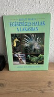BRIAN WARD Egészséges halak a lakásban