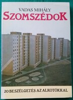Vadas Mihály: Szomszédok - 20 beszélgetés az alkotókkal > Riportok, interjúk > Közönségfilm