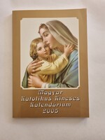 Magyar Katolikus Kincses kalendárium 2005