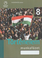 Történelem munkafüzet 8.