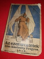 1916 .Antik Karinthy Frigyes :Az ezerarcú lélek regény a képek szerint Légrády Testvérek
