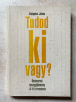 Kalapács János: Tudod ki vagy? - Önismereti tesztgyűjtemény 14-18 éveseknek