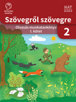 Szövegről szövegre - Olvasás munkatankönyv 2. osztály I. kötet - Bartha Jánosné - Szalay Mária - Fukkné Fukász Enikő