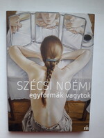Szécsi Noémi: Egyformák vagytok Új