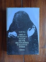 Szenik Ilona - Erdélyi és moldvai magyar siratók, siratóparódiák és halottas énekek.