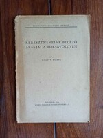 Gálffy Mózes Keresztneveink becéző alakjai a Borsavölgyben.