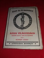 1920.Schmidt József Ázsia világossága BUDDHA ÉLETE, TANA, EGYHÁZA Athenaeum