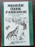 Újfalvi Sándor: Medvék, őzek, farkasok - Mezőgazdasági Könyvkiadó > Vadászkalandok