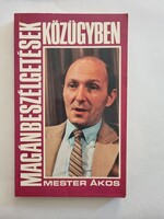 Mester Ákos: Magánbeszélgetések közügyben