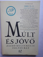 MÚLT ÉS JÖVŐ ZSIDÓ KULTÚRÁLIS FOLYÓIRAT ZSIDÓ MŰVÉSZET 2002/2-3. OLDSZÁM: 224 OLDAL