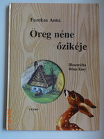 Fazekas Anna: ÖREG NÉNE ŐZIKÉJE  - mesekönyv Róna Emy rajzaival