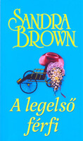 A legelső férfi - Sandra Brown