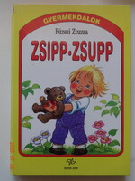 Füzesi Zsuzsa: ZSIPP-ZSUPP - GYERMEKDALOK